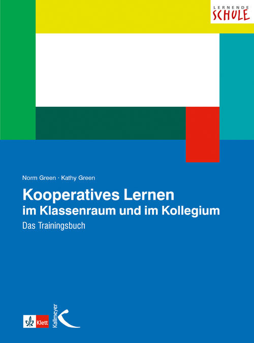 Buchcover: Kooperatives Lernen im Klassenraum und im Kollegium – Das Trainingsbuch