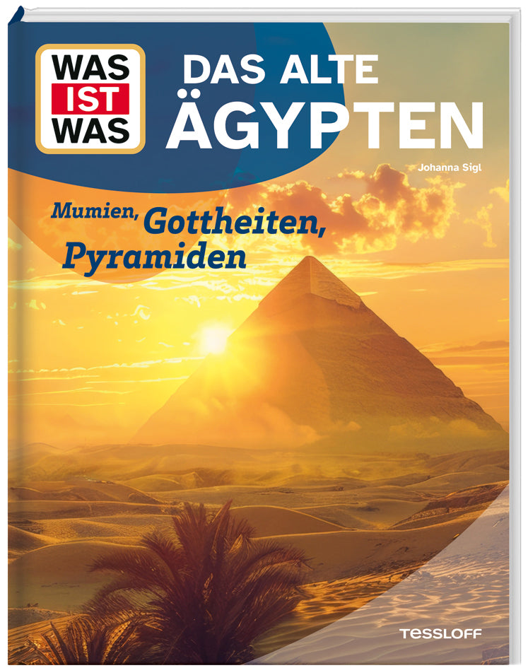 Cover: WAS IST WAS Das alte Ägypten – Mumien, Gottheiten, Pyramiden