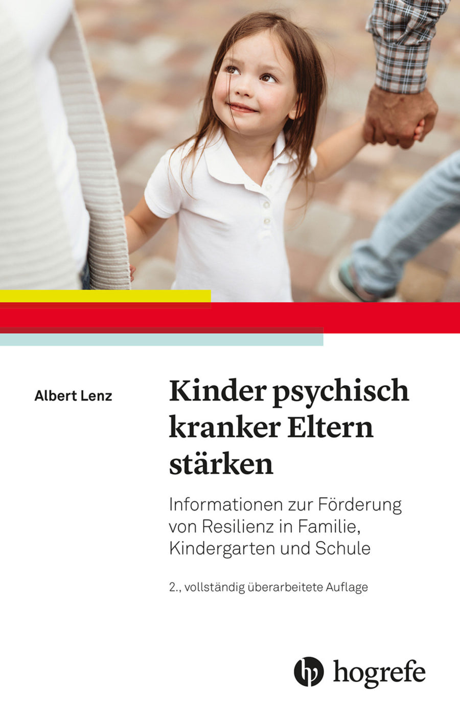 Cover: Kinder psychisch kranker Eltern stärken – Resilienz im Alltag fördern