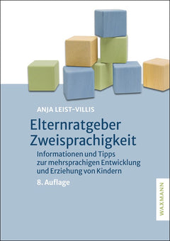 Elternratgeber Zweisprachigkeit – Mehrsprachiges Aufwachsen begleiten