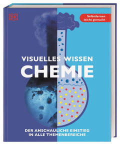 DK Visuelles Wissen: Chemie – Lernbegleiter ab 12 Jahren