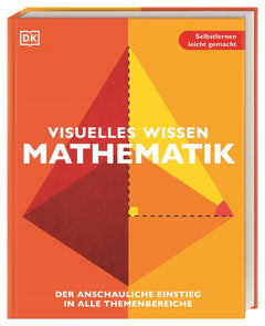 DK Visuelles Wissen: Mathematik – Lernbegleiter ab 12 Jahren