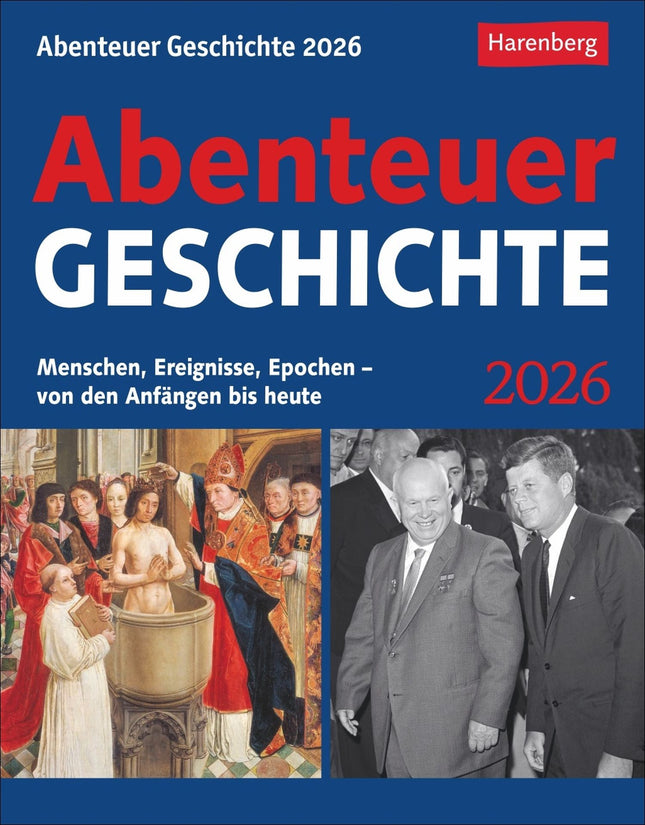 Abenteuer Geschichte Tagesabreißkalender 2026