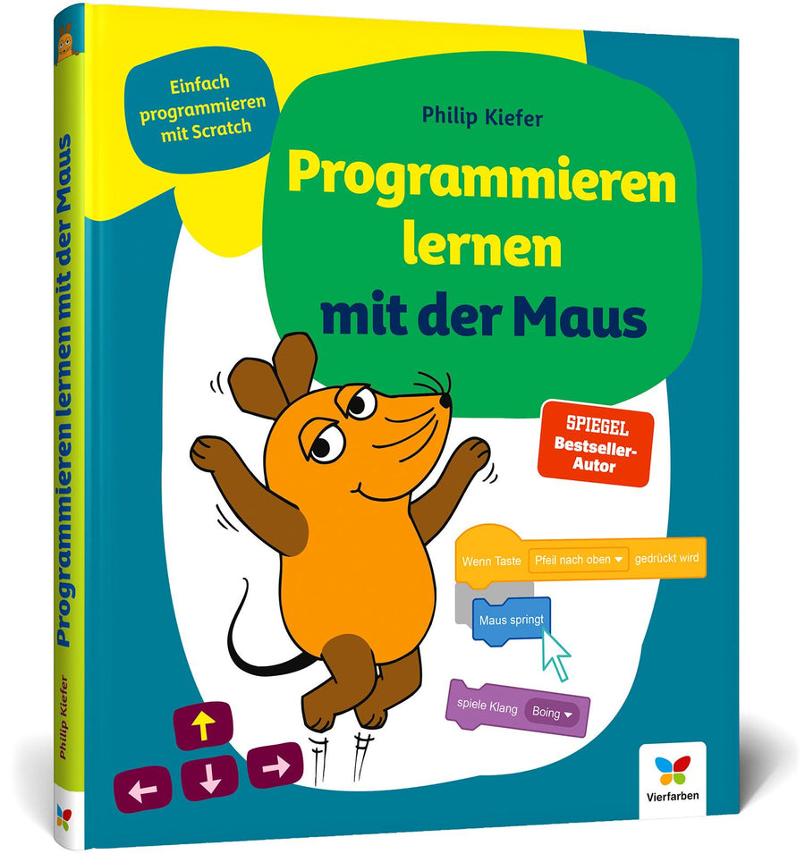 Buchcover: Programmieren lernen mit der Maus von Philip Kiefer, Scratch für Kinder ab 7 Jahren, zweite Auflage