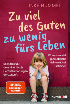 Zu viel des Guten – zu wenig fürs Leben