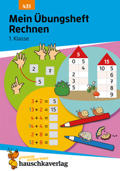 Hauschka Rechnen 1. Klasse – Mein Übungsheft mit Lösungen