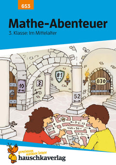 Hauschka Mathe-Abenteuer im Mittelalter – Rechnen 3. Klasse