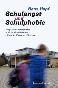 Cover: Schulangst und Schulphobie – Hintergründe verstehen als Eltern
