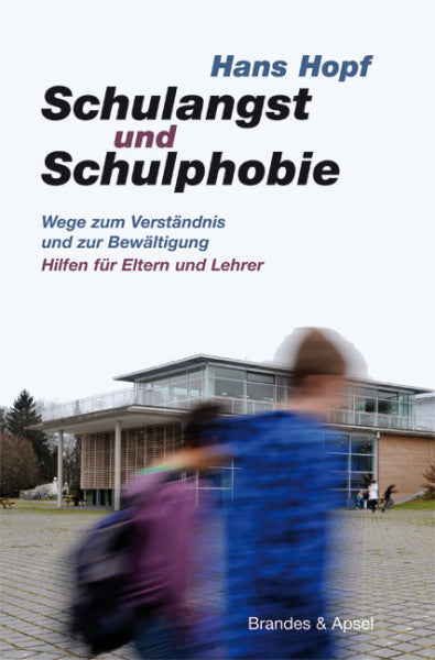 Cover: Schulangst und Schulphobie – Hintergründe verstehen als Eltern