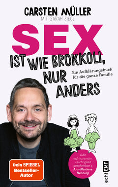 Sex ist wie Brokkoli, nur anders – Aufklärung in der Familie