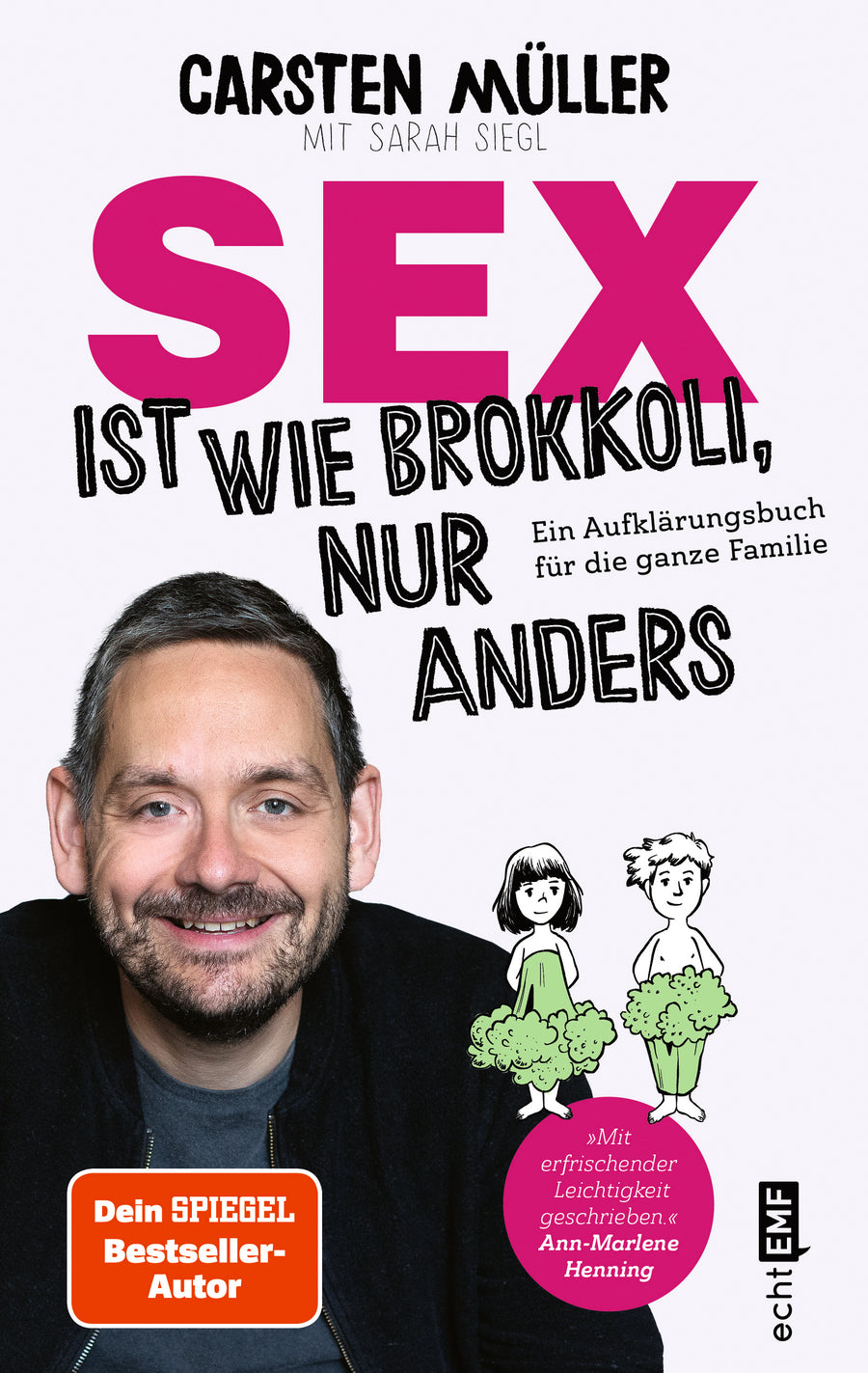 Cover: Sex ist wie Brokkoli, nur anders – Aufklärung in der Familie