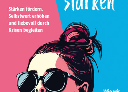Cover: Mädchen stärken – Selbstwert und persönliche Entwicklung begleiten