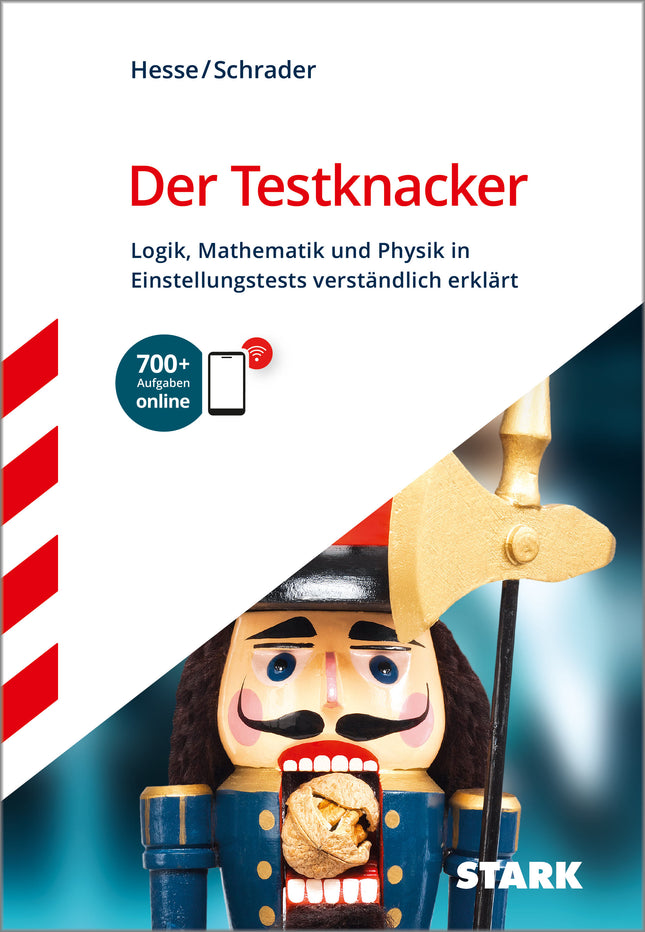 STARK Der Testknacker - Logik, Mathematik und Physik in Einstellungstests