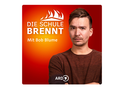 Die Schule brennt – der SWR-Podcast mit Bob Blume für Lehrer