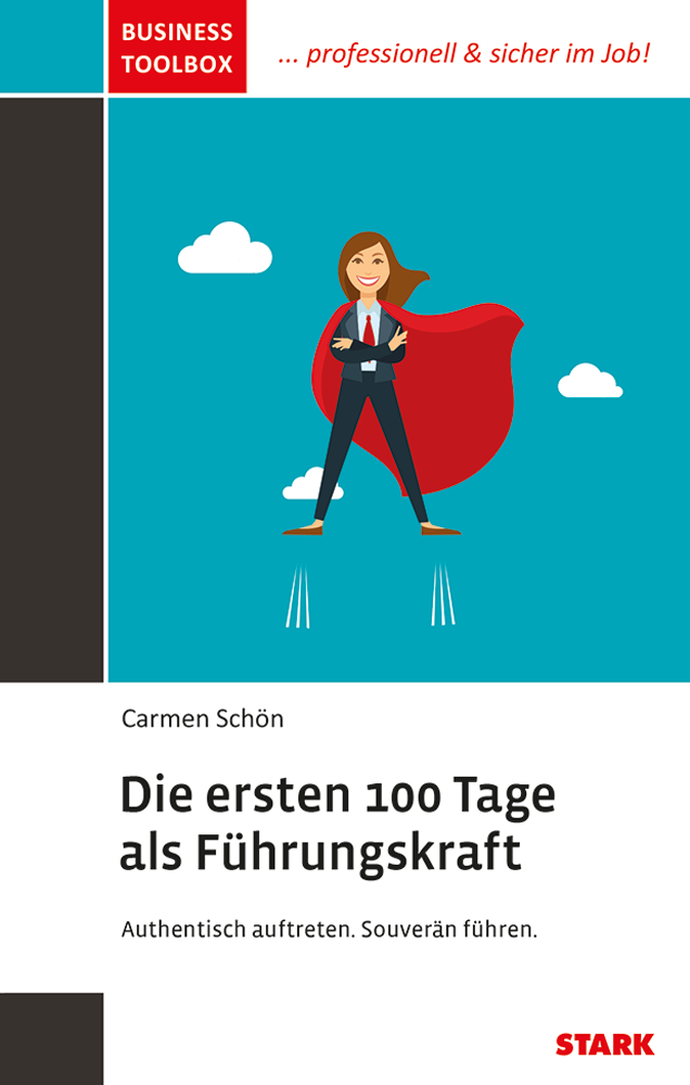 STARK Business Toolbox - Die ersten 100 Tage als Führungskraft - Ratgeber