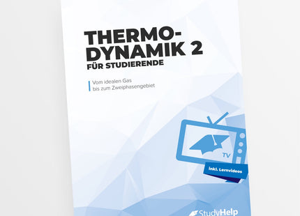 Thermodynamik 2 - von linksläufigen Kreisprozessen bis Verbrennungsreaktionen