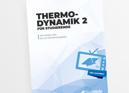 Thermodynamik 2 - von linksläufigen Kreisprozessen bis Verbrennungsreaktionen