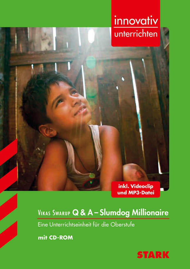 STARK Vikas Swarup: Q & A - Slumdog Millionaire - Englisch - Innovativ unterrichten