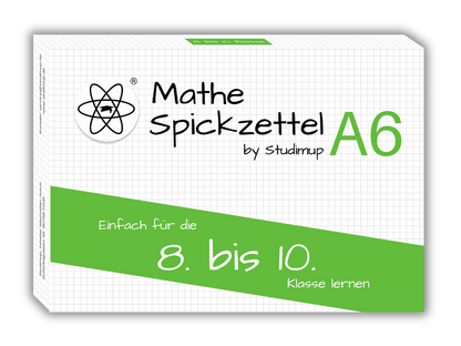 Mathe Spickzettel A6: 8. bis 10. Klasse - Lernkarten für Mathematik - Einfach und verständlich