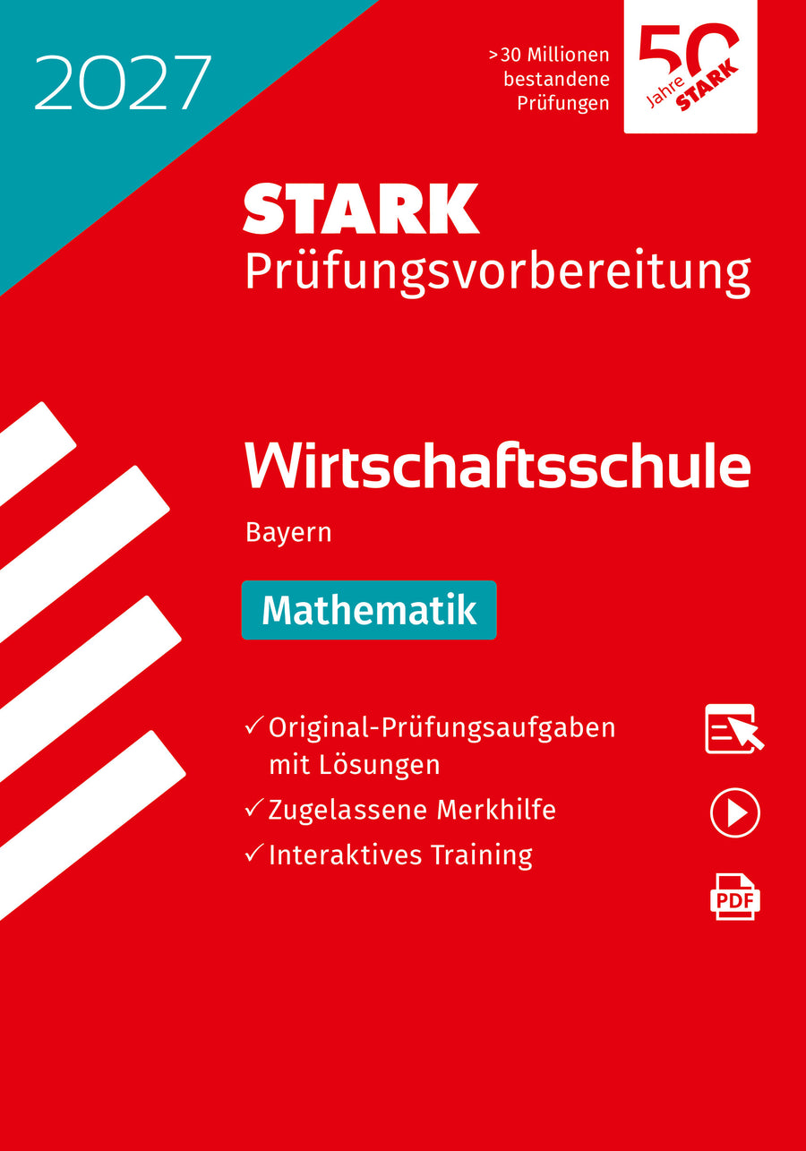 STARK Mathematik - Wirtschaftsschule 2027 Bayern - Prüfungsvorbereitung