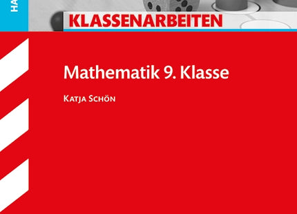 Klassenarbeiten Haupt-/Mittelschule - Mathematik 9. Klasse