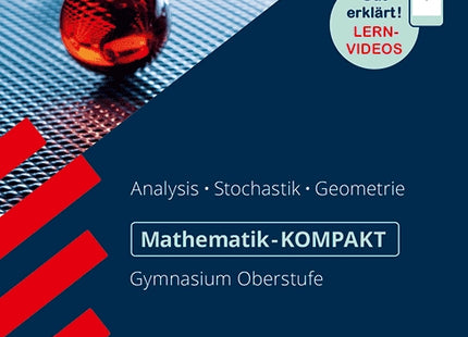 Mathematik-KOMPAKT Gymnasium - Kompendium Oberstufe