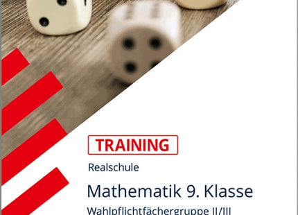 Training Realschule - Mathematik 9. Klasse - Gruppe II/III