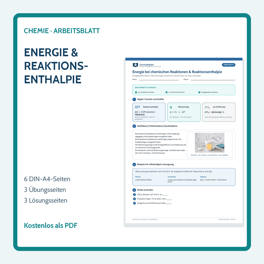 Energie bei chemischen Reaktionen und Reaktionsenthalpie – Chemie-Arbeitsblatt mit Lösungen