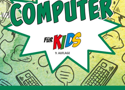 Cover Computer für Kids von Hans-Georg Schumann, 9. Auflage