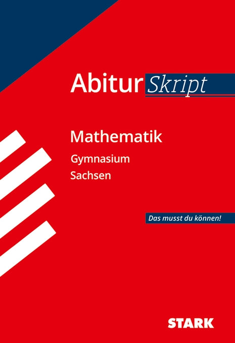 AbiturSkript - Mathematik - Sachsen