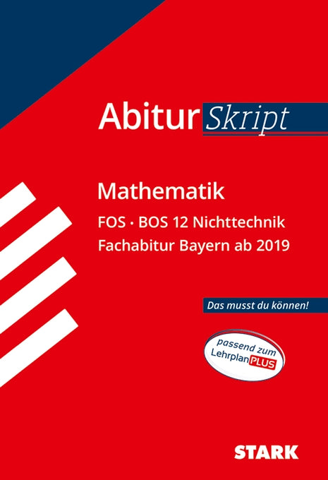 AbiturSkript FOS/BOS - Mathematik 12. Klasse Nichttechnik - Bayern