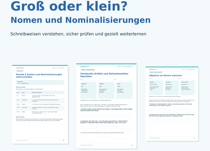 Unterrichtspaket Groß- und Kleinschreibung für Deutsch Klasse 5–6: Nomen und Nominalisierungen, 8 Stunden, 32 Schülerseiten, Tests und Excel.
