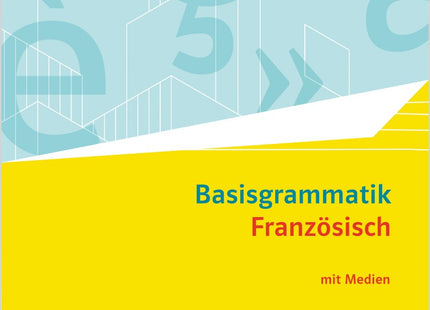 Buchcover: Klett Basisgrammatik Französisch – Buch mit Medien ab dem 3. Lernjahr, Ausgabe 2025