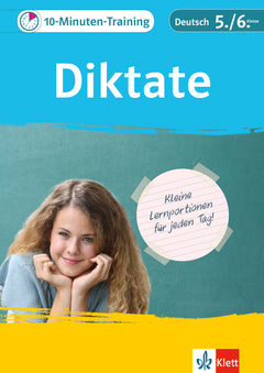 Klett 10-Minuten-Training Deutsch – Diktate, 5./6. Klasse