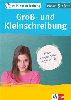 Klett 10-Minuten-Training Deutsch – Groß- und Kleinschreibung, 5./6. Klasse