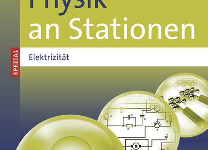 Physik an Stationen Spezial: Elektrizität – Klasse 5–10 – Original-Buchcover