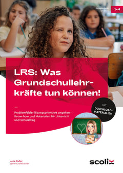 LRS: Was Grundschullehrkräfte tun können! – Klasse 1–4