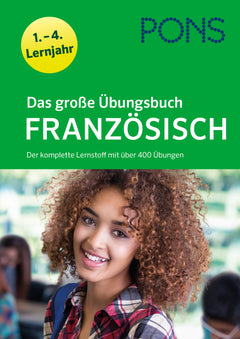 PONS Das große Übungsbuch Französisch – 1.–4. Lernjahr
