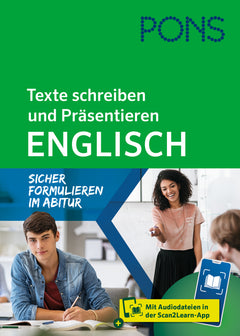 PONS Texte schreiben und Präsentieren Englisch – Oberstufe und Abitur