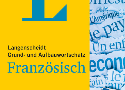 Cover: Langenscheidt Grund- und Aufbauwortschatz Französisch A1–B2