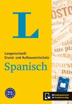 Langenscheidt Grund- und Aufbauwortschatz Spanisch – A1–B2 mit Audio