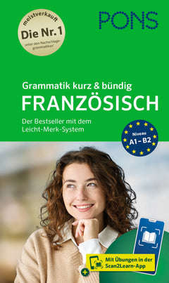 PONS Grammatik kurz & bündig Französisch – Regeln und Übungen A1–B2