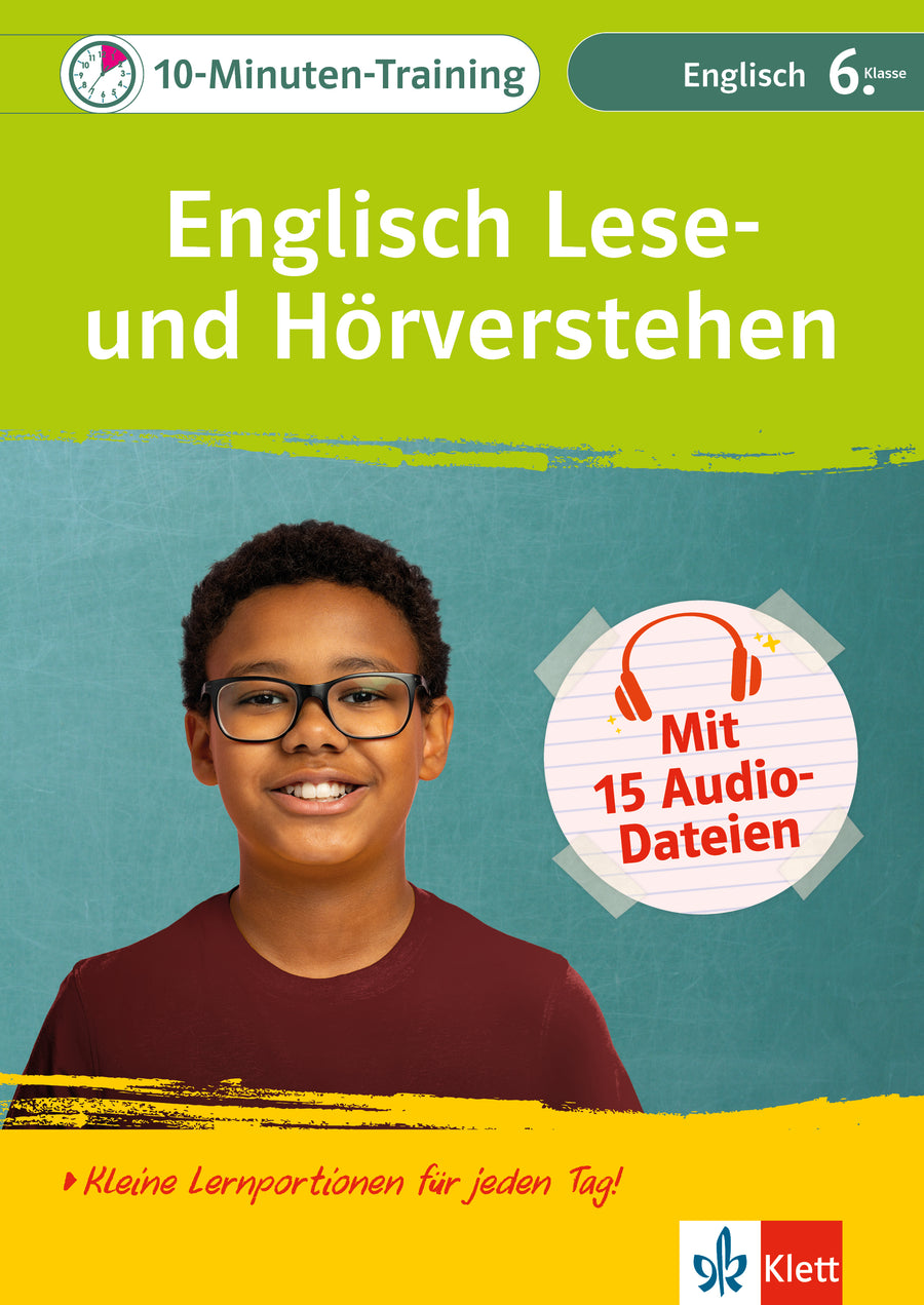 Cover: Klett 10-Minuten-Training Englisch Lese- und Hörverstehen Klasse 6