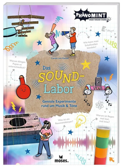 PhänoMINT Das Soundlabor – Experimente rund um Musik und Töne